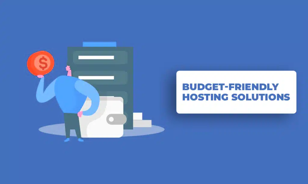 Budget-Friendly Hosting